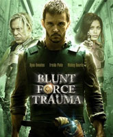 Blunt Force Trauma /  